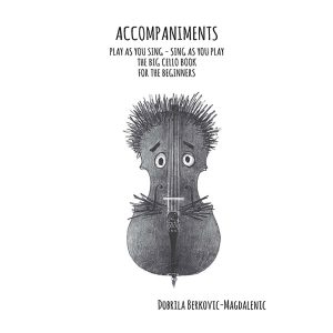 D.Berković-Magdalenić:Accompaniments-Play as you sing-sing as you play